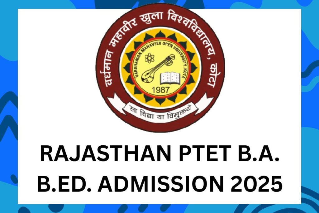 How To Get Admission In Rajasthan PTET B.A. B.Ed. 2025?