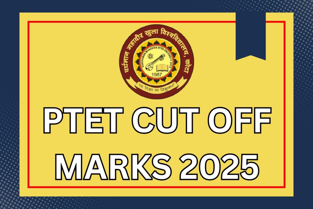 PTET Cut Off Marks 2025