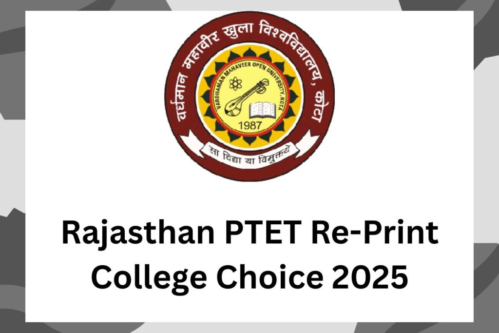 Rajasthan PTET Re-Print College Choice 2025