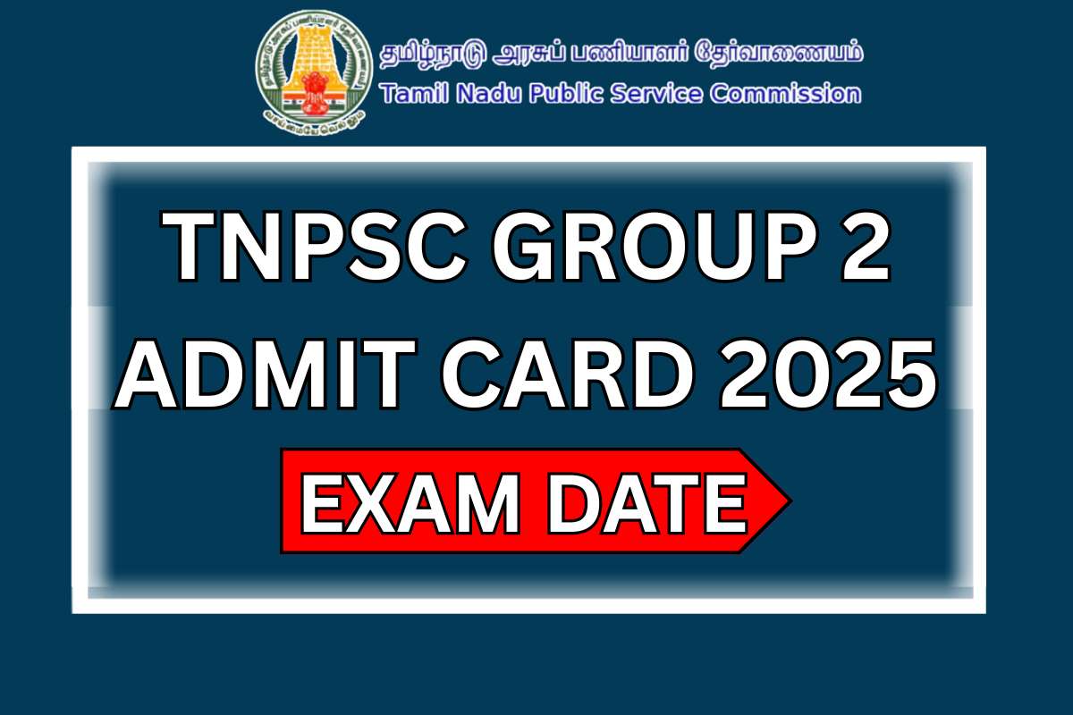 TNPSC Group 2 Admit Card 2025