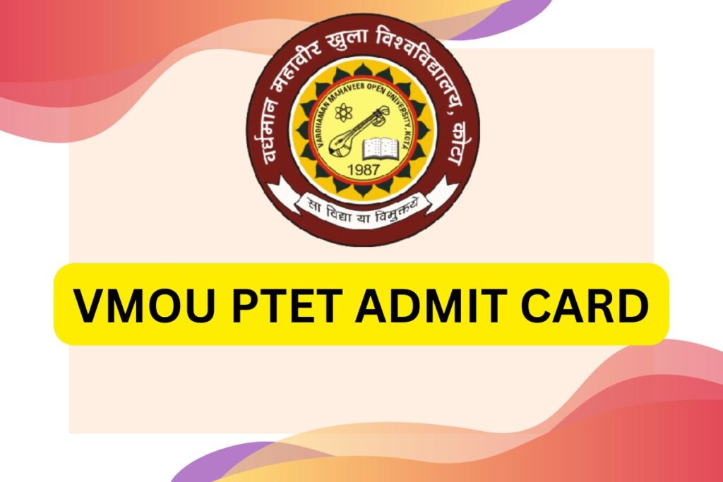 VMOU PTET Admit Card 2025: Exam Date